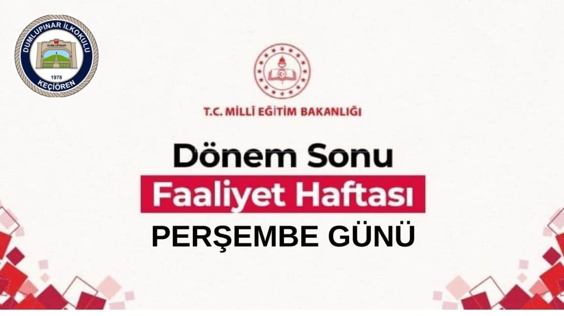 2024-2025 EĞİTİM ÖĞRETİM YILI DÖNEM SONU FAALİYET HAFTASI ETKİNLİKLERİ